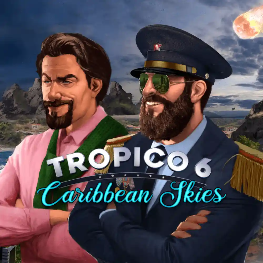 Купить Tropico 6 - Caribbean Skies - изображение