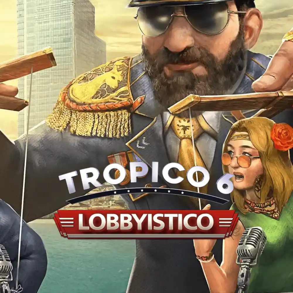 Купить Tropico 6 - Lobbyistico - изображение