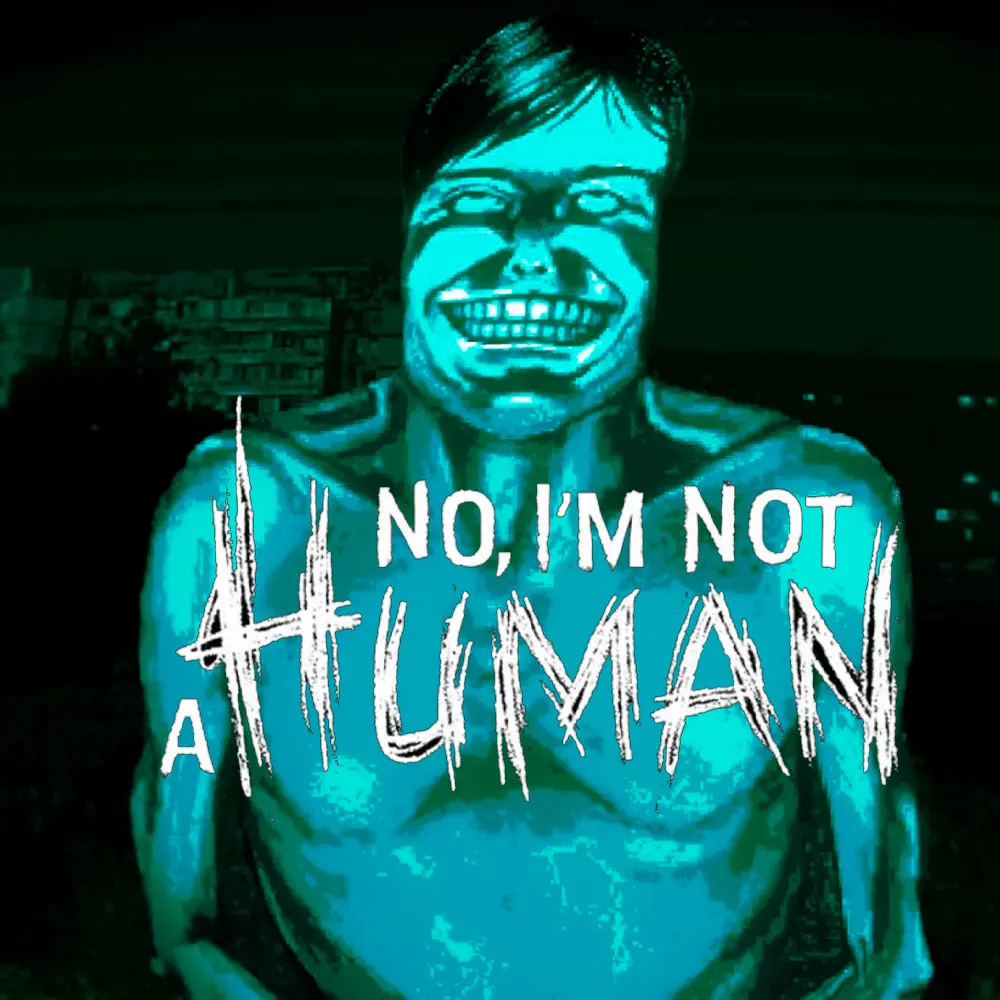 Купить No, I'm not a Human - изображение